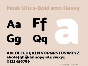 Mosk Ultra-Bold 900 Heavy Version 1.000 2016 initial release Font Sample