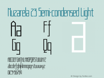 Muzarela 23 Semi-condensed Light Version 1.000 Font Sample