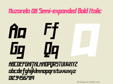 Muzarela 08 Semi-expanded Bold Italic Version 1.000 Font Sample