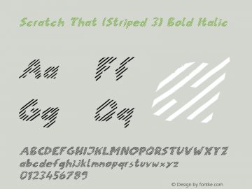 Scratch That (Striped 3) Bold Italic Version 1.00 January 5, 2016, initial release图片样张