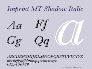 Imprint MT Shadow Italic Version 1.00 Font Sample
