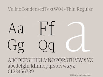 VelinoCondensedTextW04-Thin Regular Version 1.00 Font Sample