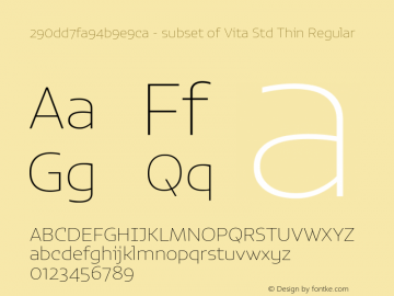 290dd7fa94b9e9ca - subset of Vita Std Thin Regular Version 1.0; 2015 Font Sample