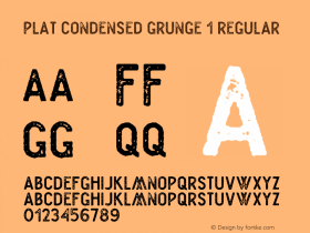 Plat Condensed Grunge 1 Regular Version 1.000;PS 001.000;hotconv 1.0.70;makeotf.lib2.5.58329图片样张