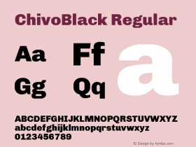 ChivoBlack Regular Version 1.004;PS 001.004;hotconv 1.0.88;makeotf.lib2.5.64775 Font Sample
