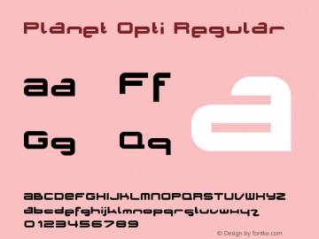 Planet Opti Regular Macromedia Fontographer 4.1.2 25/11/98 Font Sample