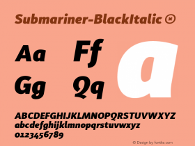 Submariner-BlackItalic ☞ Version 1.000;PS 001.000;hotconv 1.0.88;makeotf.lib2.5.64775;com.myfonts.easy.marin-santic.submariner.black-italic.wfkit2.version.4xGy Font Sample