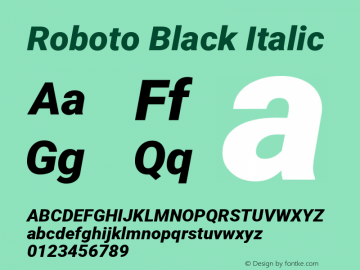 Roboto Black Italic Version 2.001171; 2014 Font Sample