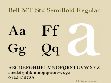 Bell MT Std SemiBold Regular Version 2.045;PS 002.000;hotconv 1.0.51;makeotf.lib2.0.18671 Font Sample