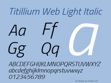 Titillium Web Light Italic Version 1.001;PS 57.000;hotconv 1.0.70;makeotf.lib2.5.55311 Font Sample