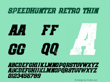 speedhunter retro Thin Version 1.000;PS 001.001;hotconv 1.0.56 Font Sample