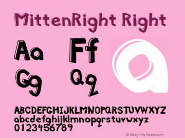 MittenRight Right Macromedia Fontographer 4.1 5/11/98 Font Sample