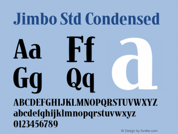 Jimbo Std Condensed OTF 1.018;PS 001.000;Core 1.0.31;makeotf.lib1.4.1585 Font Sample