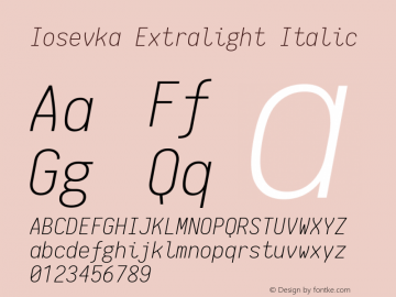 Iosevka Extralight Italic 1.8.2; ttfautohint (v1.5) Font Sample