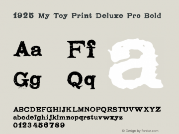 1925 My Toy Print Deluxe Pro Bold Version 1.000 Font Sample