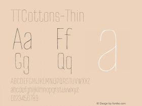 TTCottons-Thin ☞ Version 1.000;com.myfonts.easy.type-type.tt-cottons.thin.wfkit2.version.4y1p图片样张