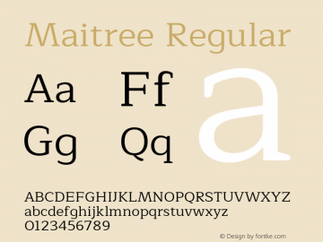 Maitree Regular Version 1.000;PS 001.000;hotconv 1.0.88;makeotf.lib2.5.64775 Font Sample