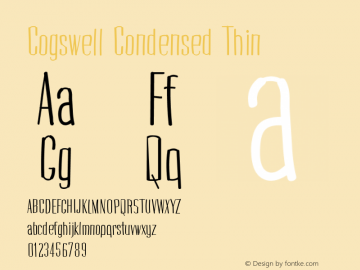 Cogswell Condensed Thin Version 1.00 March 13, 2016, initial release Font Sample