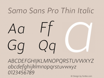 Samo Sans Pro Thin Italic Version 1.000 2010 initial release;com.myfonts.carnoky.samo-sans-pro.thin-ital.wfkit2.3RZ4图片样张