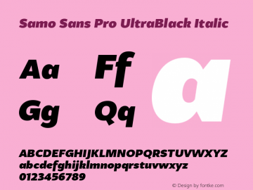 Samo Sans Pro UltraBlack Italic Version 1.000 2010 initial release;com.myfonts.carnoky.samo-sans-pro.ultra-ital.wfkit2.3RZ3 Font Sample