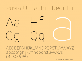 Pusia UltraThin Regular Version 1.000;PS 001.000;hotconv 1.0.88;makeotf.lib2.5.64775 Font Sample