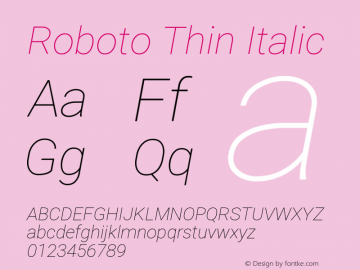 Roboto Thin Italic Version 2.131 Font Sample