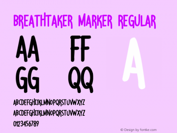 Breathtaker Marker Regular Version 1.00 Breathtaker Typeface (Marker) © The Branded Quotes 2016 All Rights Reserved.图片样张