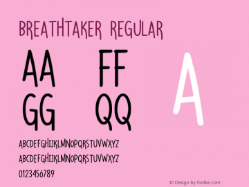 Breathtaker Regular Version 1.00 Breathtaker Typeface © The Branded Quotes 2016 All Rights Reserved.图片样张