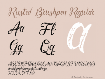 Rusted Brushpen Regular Version 1.00 March 19, 2016, initial release Font Sample