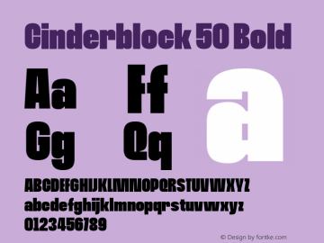 Cinderblock 50 Bold Version 1.000;PS 001.000;hotconv 1.0.56;makeotf.lib2.0.21325图片样张