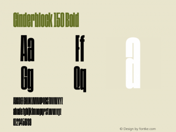 Cinderblock 150 Bold Version 1.000;PS 001.000;hotconv 1.0.56;makeotf.lib2.0.21325 Font Sample