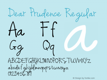 Dear Prudence Regular Version 1.000;PS 001.000;hotconv 1.0.70;makeotf.lib2.5.58329 Font Sample