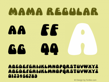 Mama Regular 001.000 Font Sample