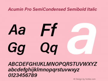 Acumin Pro SemiCondensed Semibold Italic Version 1.011 Font Sample