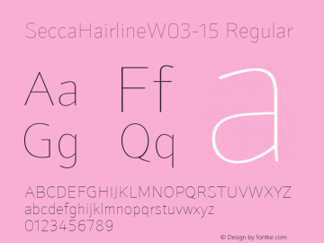 SeccaHairlineW03-15 Regular Version 1.102 Font Sample