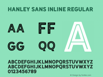 Hanley Sans Inline Regular Version 1.000;PS 001.000;hotconv 1.0.88;makeotf.lib2.5.64775图片样张