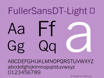 FullerSansDT-Light ☞ Version 1.00 CFF OTF. DTP Types Limited Aug 24 2006;com.myfonts.easy.dtptypes.fuller-sans-dt.light.wfkit2.version.2E2k图片样张