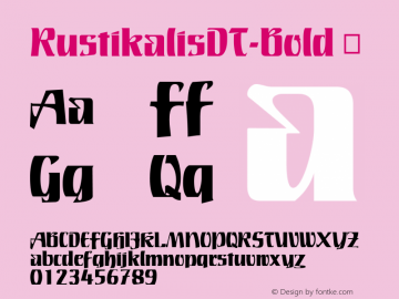 RustikalisDT-Bold ☞ Version 1.00 CFF OTF. DTP Types Limited Aug 15 2007;com.myfonts.easy.dtptypes.rustikalis-dt.bold.wfkit2.version.2Y7S Font Sample