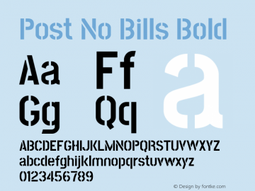 Post No Bills Bold Version 1.210;PS (version unavailable);hotconv 1.0.86;makeotf.lib2.5.63406图片样张