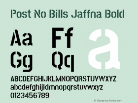 Post No Bills Jaffna Bold Version 1.210 Font Sample