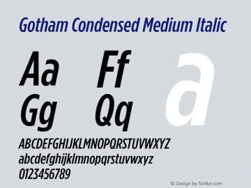 Gotham Condensed Medium Italic Version 2.200 Font Sample