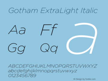 Gotham ExtraLight Italic Version 1.200 Font Sample