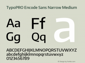 TypoPRO Encode Sans Narrow Medium Version 1.000; ttfautohint (v1.00) -l 8 -r 50 -G 200 -x 14 -D latn -f none -w G Font Sample