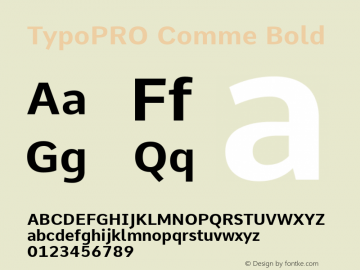 TypoPRO Comme Bold Version 2; ttfautohint (v1.00rc1.2-2d82) -l 6 -r 72 -G 200 -x 0 -D latn -f none -w G Font Sample