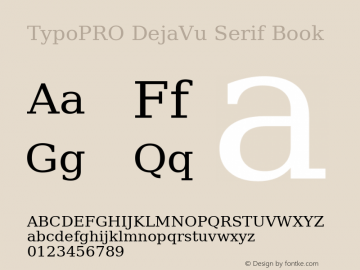 TypoPRO DejaVu Serif Book Version 2.34 Font Sample