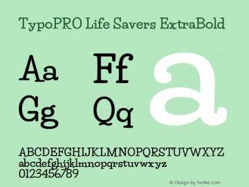 TypoPRO Life Savers ExtraBold Version 3.000; ttfautohint (v0.95) -l 8 -r 50 -G 200 -x 14 -w 