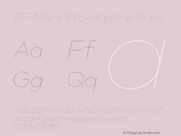 FF Mark Pro Hairline Italic Version 7.504; 2013; Build 1024图片样张