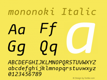mononoki Italic Version 1.000图片样张