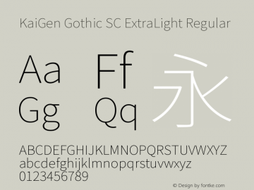 KaiGen Gothic SC ExtraLight Regular Version 1.001 October 10, 2014图片样张