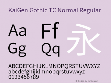 KaiGen Gothic TC Normal Regular Version 1.001 October 10, 2014 Font Sample